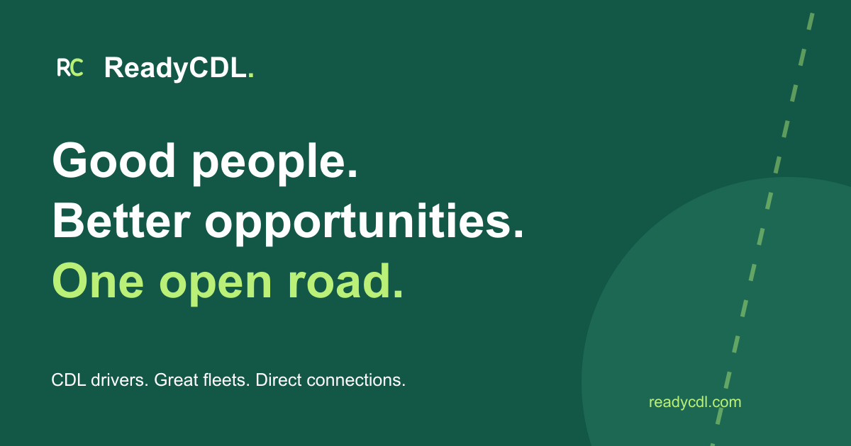 ReadyCDL: Good people. Better opportunities. One open road.